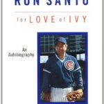 ron-santo-for-love-of-ivy